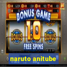 naruto anitube